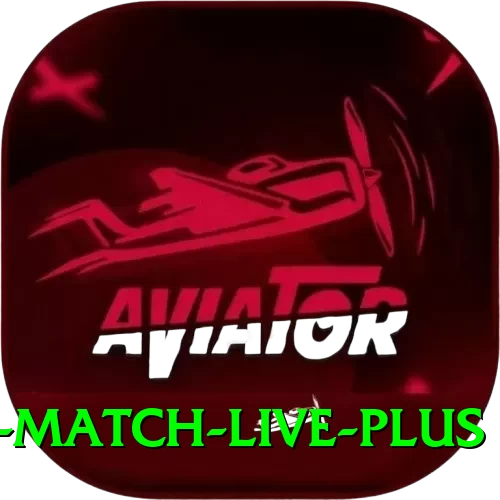 aaj ka match live Plus 2024 - 2
