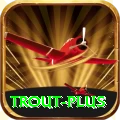 trout Gaming Royal