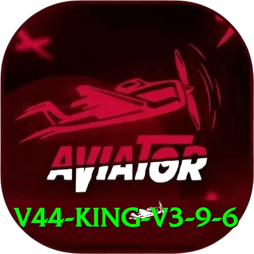 v44 - King v3.9.6 - 2